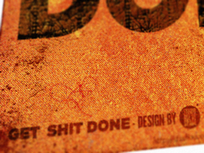Get shit done - The print get shit done grunge noise poster design studio ace of spade texture textured