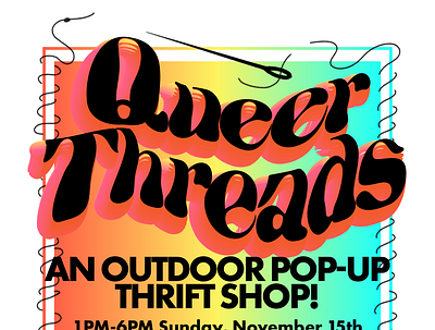 Queer Threads Event Poster design illustration typogaphy