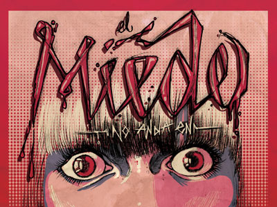 El Miedo illustration lettering poster type typography vintage