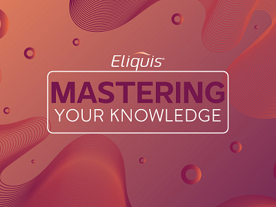 Eliquis: Mastering Your Knowledge advertising design designer master master graphic mastergraphic pharma print