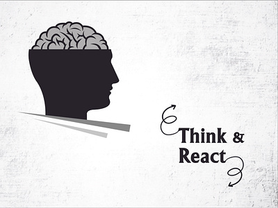 Think & React