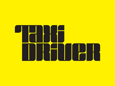 TAXI DRIVER LETTERING beltramo bltr display font lettering logo typography