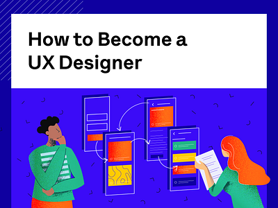 How to Become a UX Designer blog course design designer education illustration ui uigiants uiux user experience user interface design userinterface ux
