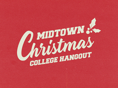 Midtown Christmas College Hangout Event atlanta christmas church college design georgia graphic design midtown typography