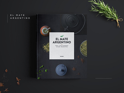 El Mate Argentino | Coffee Table Book culture design editorial mate