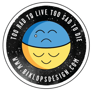 Too Rad To Live Too Sad To Die design graphic design illustration sticker