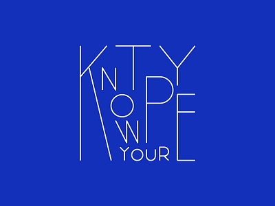 Know your type blue custom lettering custom type lettering lines manifesto type typography