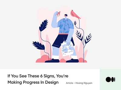 #24 If You See These 6 Signs, You’re Making Progress In Design animation blog creativitiy design illustration medium story tips