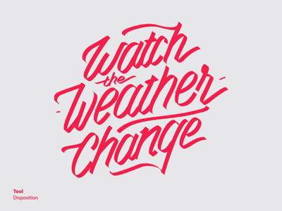 Watch The Weather Change - Lettering Collaboration animation design lettering typography