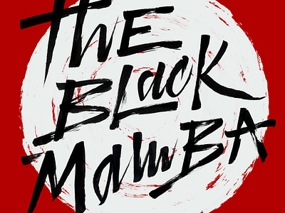 The Black Mamba brush brush lettering calligraphy design handmade illustration ink lettering poster typography