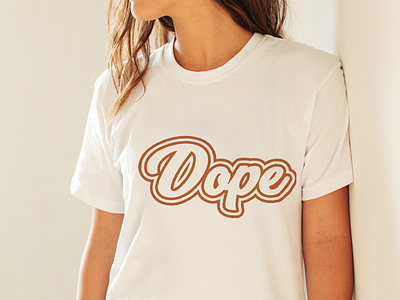 Dope t shirt typography.
