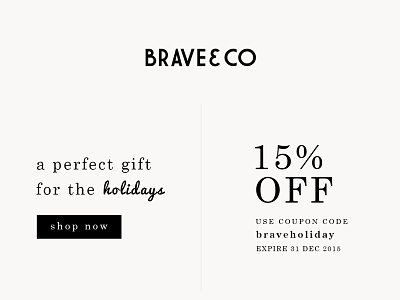 Showing a little about braveholiday newsletter... braveandco coupon email inspire minimal newsletter website whitespace