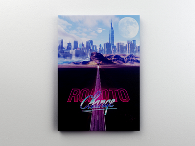 ROAD TO CHANGE // canvas print canvas design neon photo manipulation photoshop print road