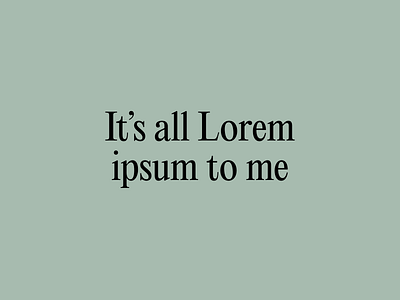 It's all Lorem to me design
