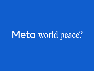 Meta world peace design