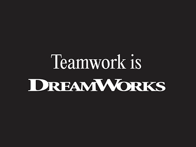 Teamwork is Dreamwork design