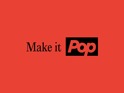 Make it pop