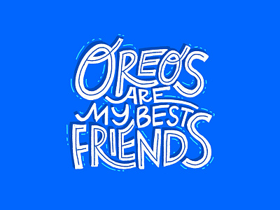 Oreos are my best friends custom type illustration lettering oreo sweet type typography