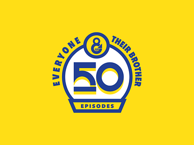 50th Episode of Everyone & Their Brother Podcast 50 anniversary blue branding gold illustration logo podcast vector