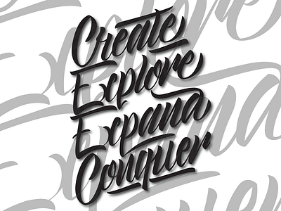 CREATE-EXPLORE-EXPAND-CONQUER alphabet typography asap rocky blackletter brush lettering calligraphy conquer create expand explore lettering typography