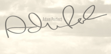 Moi adamperfect.com signature