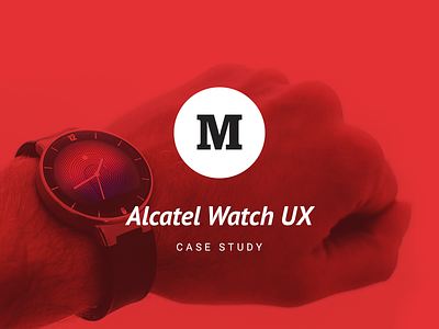 Designing Alcatel Watch UX. Read! alcatel article case study design link process smartwatch ui ux visual design watch wearables
