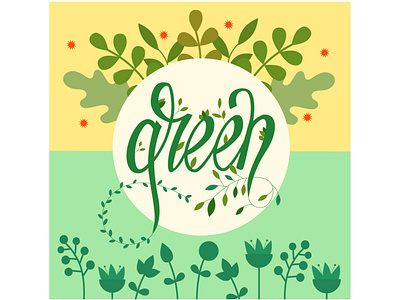 Green! ai color design flower green greenery illustration leafs lettering letters script vector yellow
