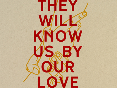 They Will Know Us By Our Love