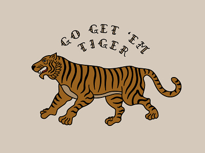 Go Get 'Em, Tiger!