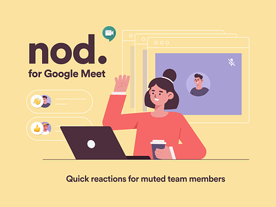 Nod Chrome Extension branding chrome extension emoji extension google google chrome google design google hangout google meet google play illustration landing page meeting meetings notification reaction video call video chat video conferencing