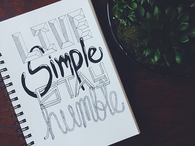 Live Simple Stay Humble design hand lettering lettering