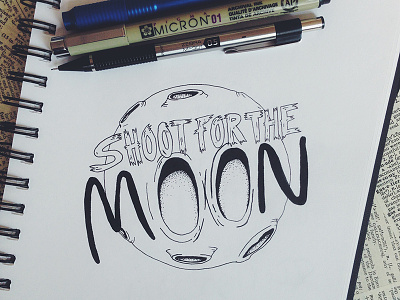 Shoot For The Moon design hand lettering lettering micron moon pen penandink space