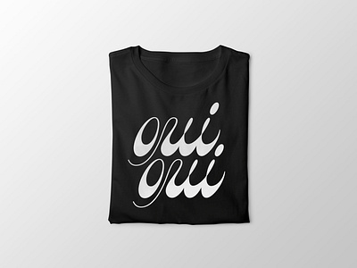 Oui Oui Lettering T-Shirt french hand lettering handlettering lettering letters oui redbubble script t shirt t shirt design type typography