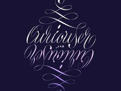 Curiouser And Curiouser hand lettering handlettering illustration lettering letters script type typography