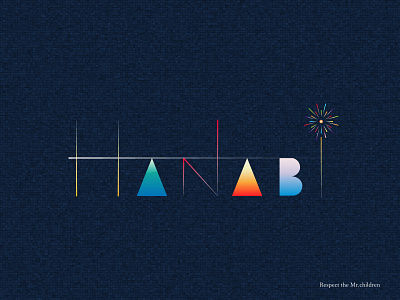Mr.children HANABI（fireworks） colorful design designer designs fireworks hanabi simple typographic typography typography art typography design