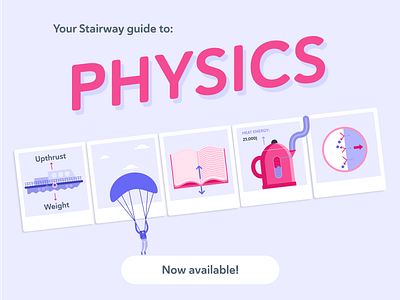 Stairway guide to PHYSICS! art branding design designer graphic design illustration launch marketing promotional release stairway