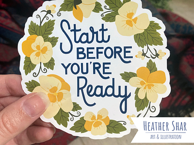 Start Before You’re Ready Sticker with Pansies floral wreath