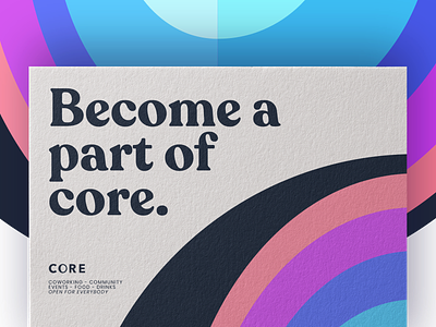 CORE - become a part of core brand experience branding colorful community corporate design corporate identity coworking coworking space design logo mockup print