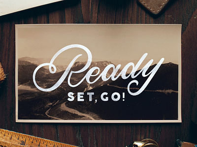 Ready, Set, Go! hand drawn hand lettering lettering script typography