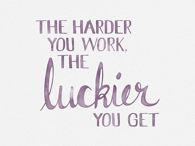 Luckier drawing entrepreneur freelance handlettering hard work illustration lettering quote sketch