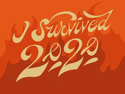 Survived 2020 2020 fire handlettering lettering newyear newyearseve orange procreate script