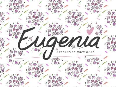 Eugenia Dribbble baby branding calligraphy cute flower pattern hola lettering logotype motherhood pink signature too cute