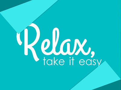 Relax... minimalistic phrase plain quote simple