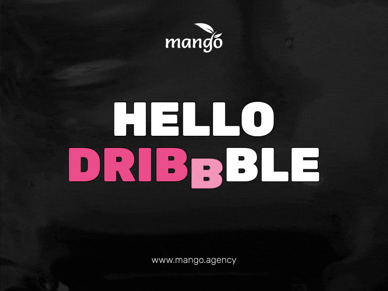 Hello dribbble! animation design hello dribbble mango
