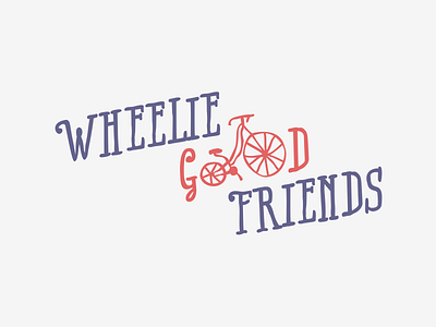 Wheelie Good Friends ride my bike