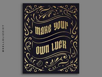 MAKE YOUR OWN LUCK positive quote quote showusyourtype type type design typeface typematters typographic typography typography art