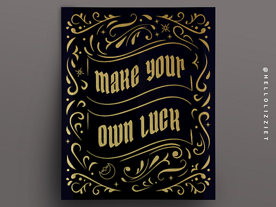 MAKE YOUR OWN LUCK POSTER black aesthetic punk aesthetic type type design type illustration typography