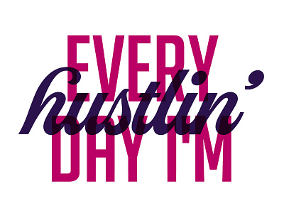Hustlin' design typography