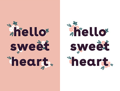 hello sweet heart 💕 design graphic design minimal quote showusyourtype type design typeface typematters typography vector
