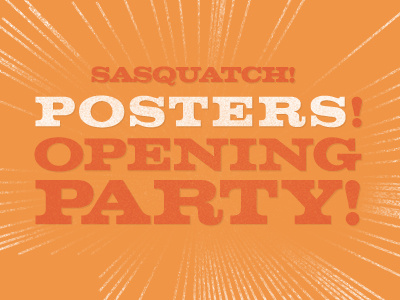 Sasquatch! Posters! Show